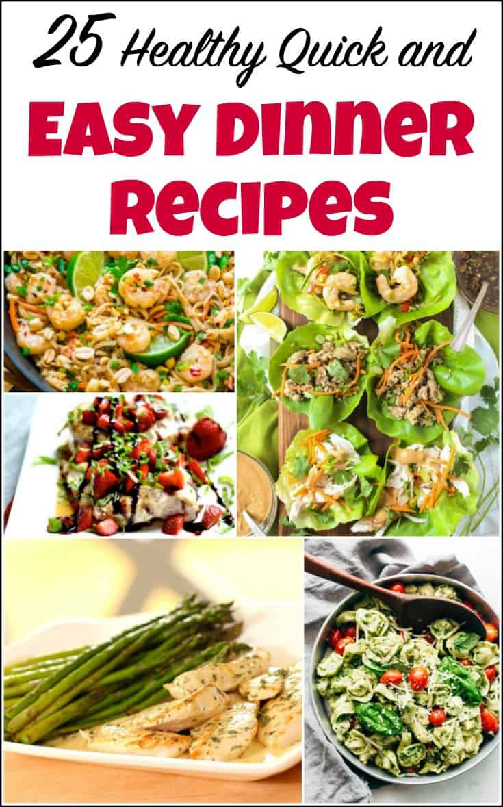 Quick Easy Dinner Ideas
 25 Healthy Quick and Easy Dinner Recipes to Make at Home