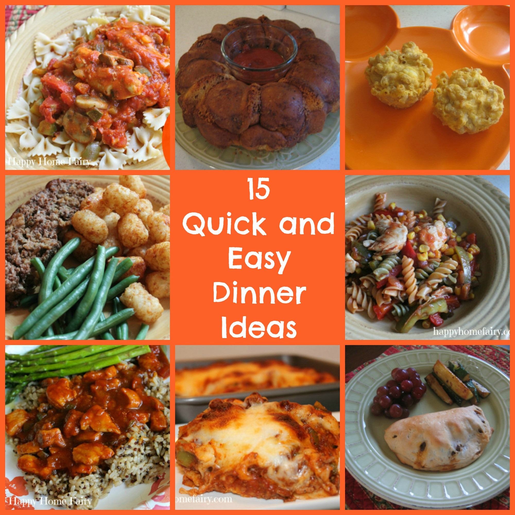 Quick Easy Dinners
 15 Quick and Easy Dinners for Busy School Nights Happy