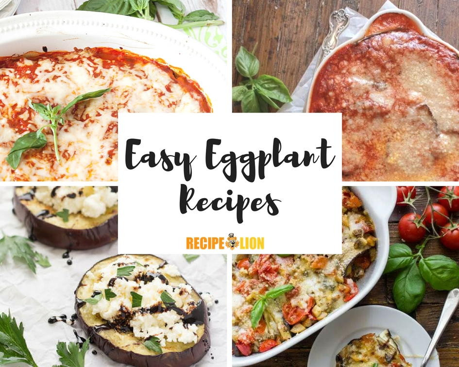 Quick Eggplant Recipes
 9 Easy Eggplant Recipes