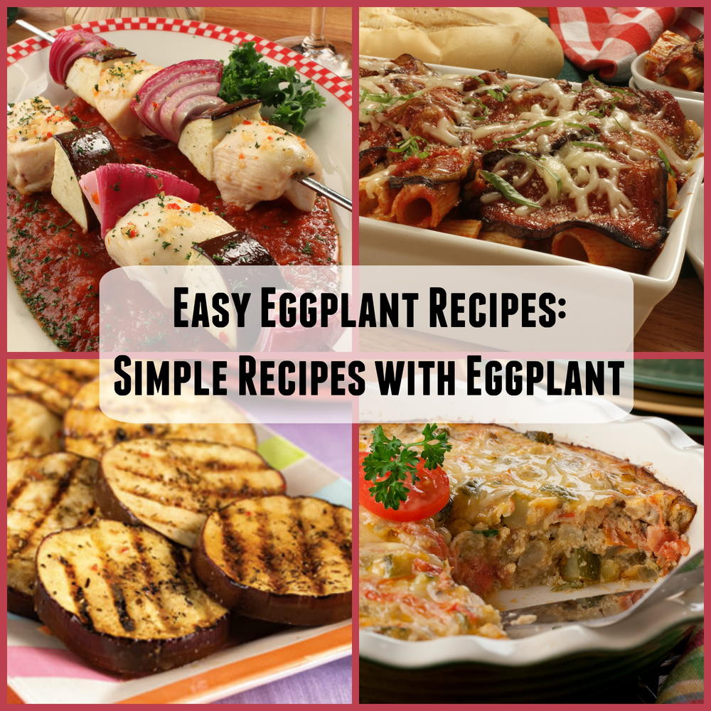 Quick Eggplant Recipes
 Easy Eggplant Recipes 18 Simple Recipes with Eggplant