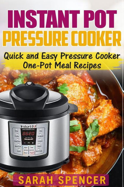 Quick Instant Pot Recipes
 Instant Pot Pressure Cooker Quick and Easy Pressure