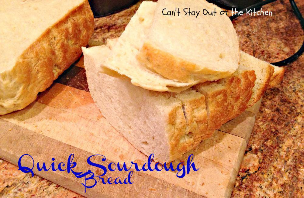 Quick Sourdough Bread
 Quick Sourdough Bread Can t Stay Out of the Kitchen