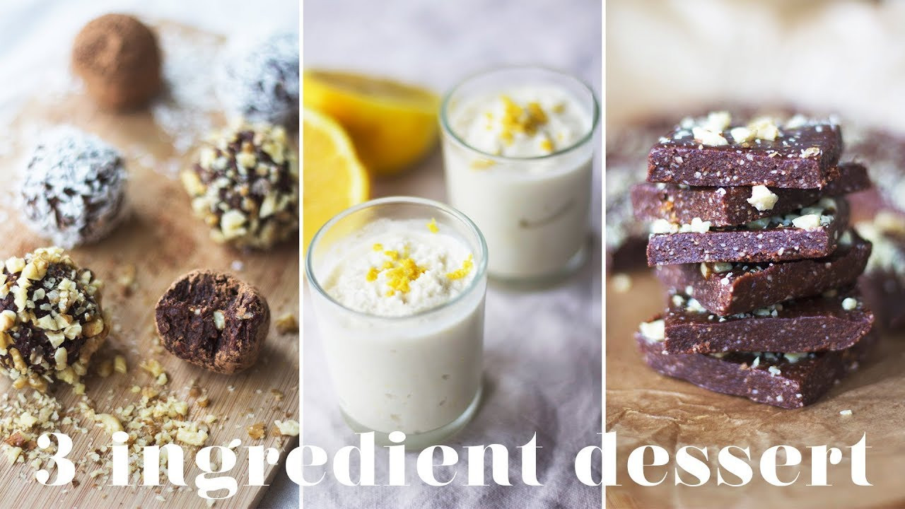 Quick Vegan Desserts
 3 INGREDIENT VEGAN DESSERTS