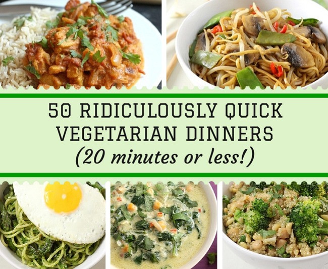 Quick Vegetarian Dinner Recipes
 50 ridiculously quick ve arian dinners 20 minutes or