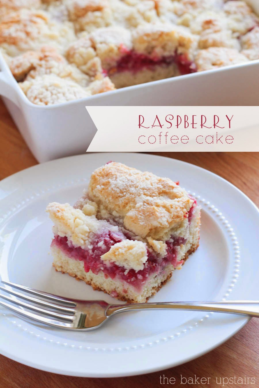 Raspberry Coffee Cake
 The Baker Upstairs raspberry coffee cake