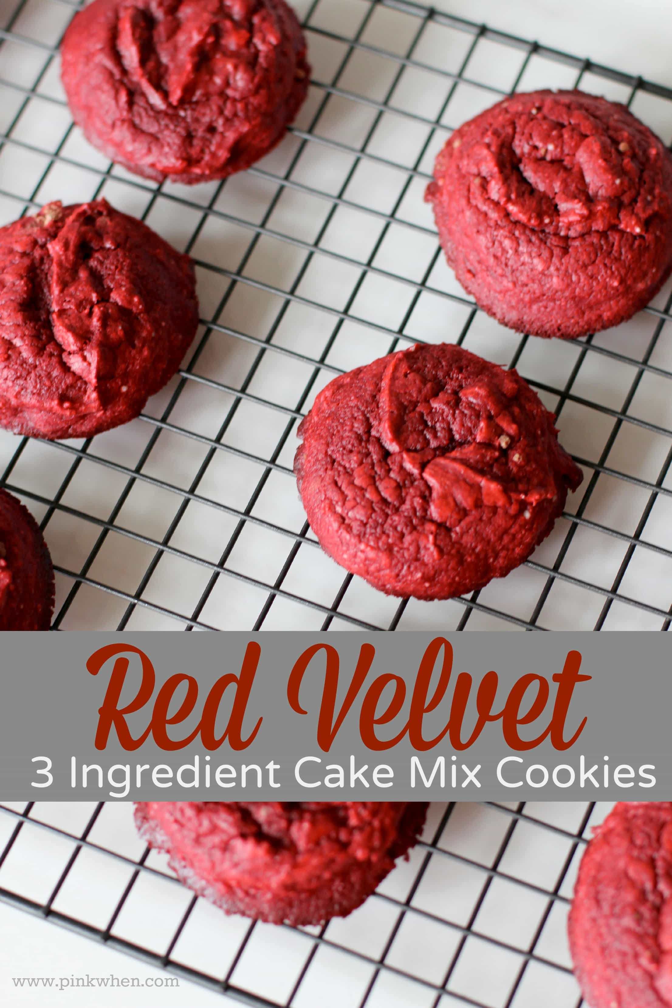 Red Velvet Cake Mix Cookies
 Red Velvet 3 Ingre nt Cake Mix Cookies PinkWhen
