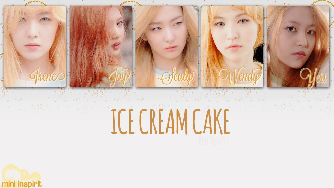 Red Velvet Ice Cream Cake Lyrics
 Red Velvet Ice Cream Cake Lyrics [ Romanization Hangul