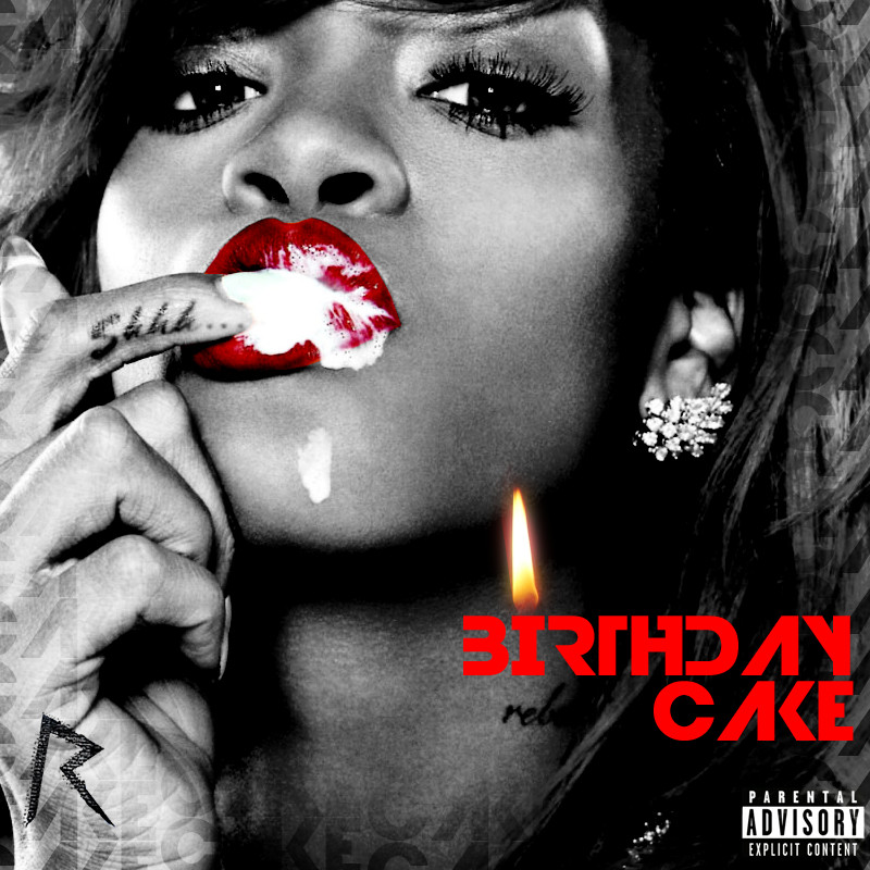 Rihanna Birthday Cake
 Rihanna Birthday Cake Cover by JayySonata on deviantART