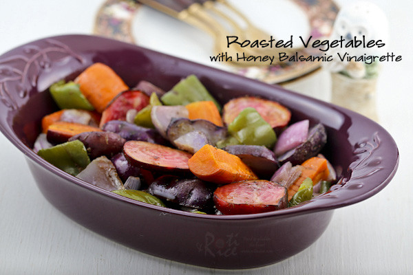 Roasted Vegetables With Balsamic Vinegar
 Roasted Ve ables with Honey Balsamic Vinaigrette