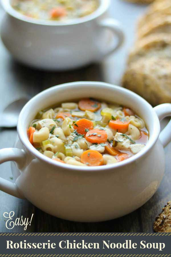 Rotisserie Chicken Soup
 Quick & Easy Chicken Noodle Soup with Rotisserie Chicken