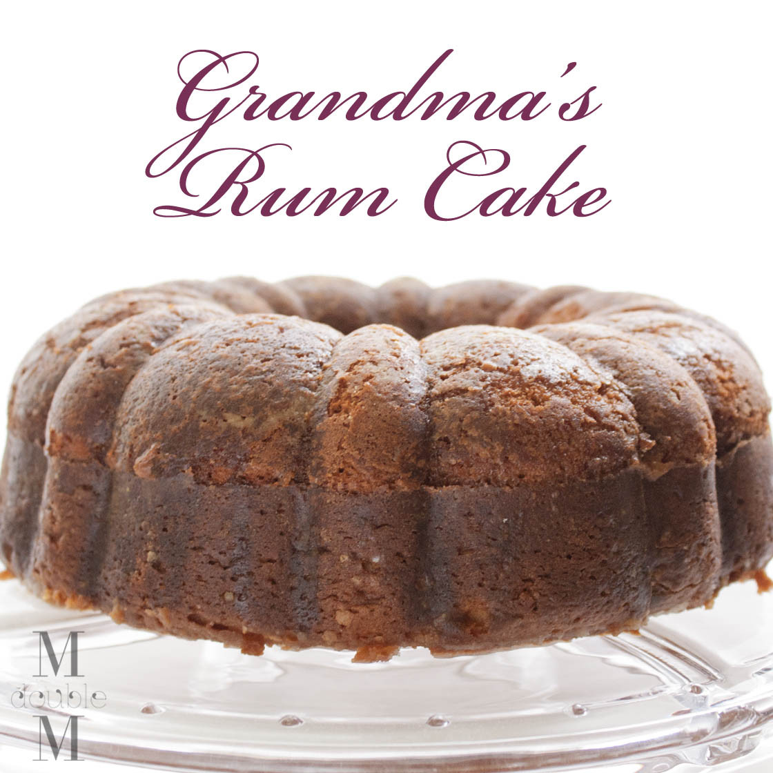 Rum Cake Recipes
 M double M Grandma s rum cake recipe