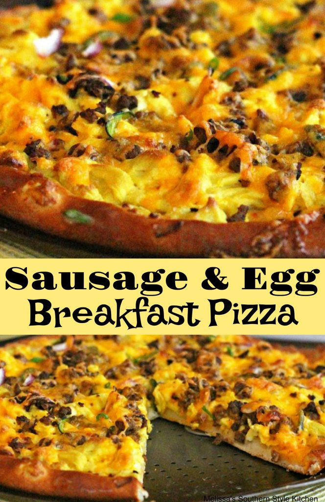 Sausage Breakfast Pizza
 Sausage And Egg Breakfast Pizza