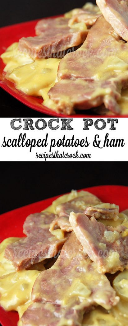 Scalloped Potatoes And Ham Crock Pot
 Crock Pot Scalloped Potatoes and Ham Recipes That Crock