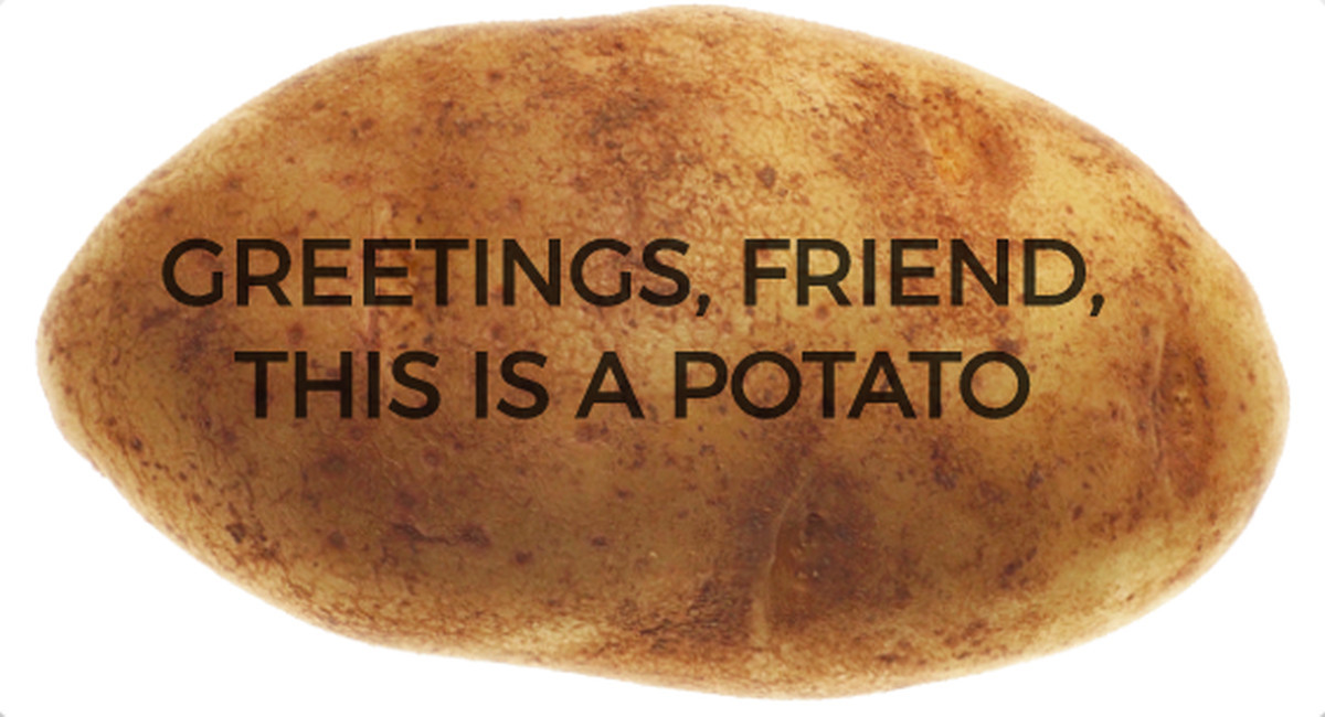 Send A Potato
 Why Mail a Postcard When You Can Send a Message Written on