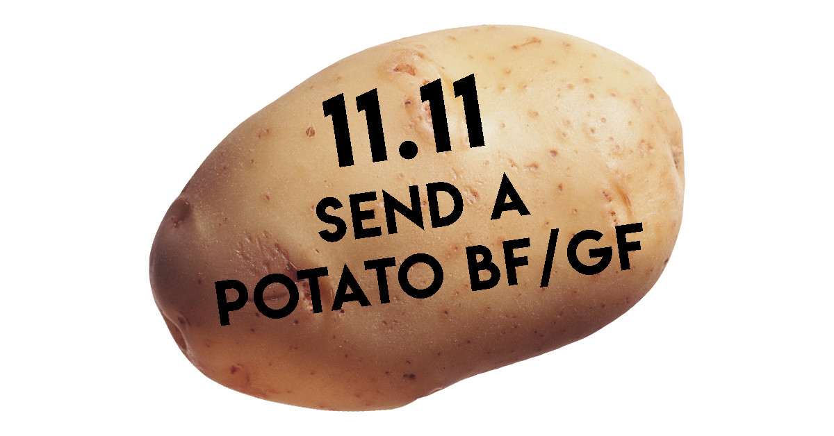 Send A Potato
 11 11 SPECIAL SEND A POTATO BOYFRIEND GIRLFRIEND