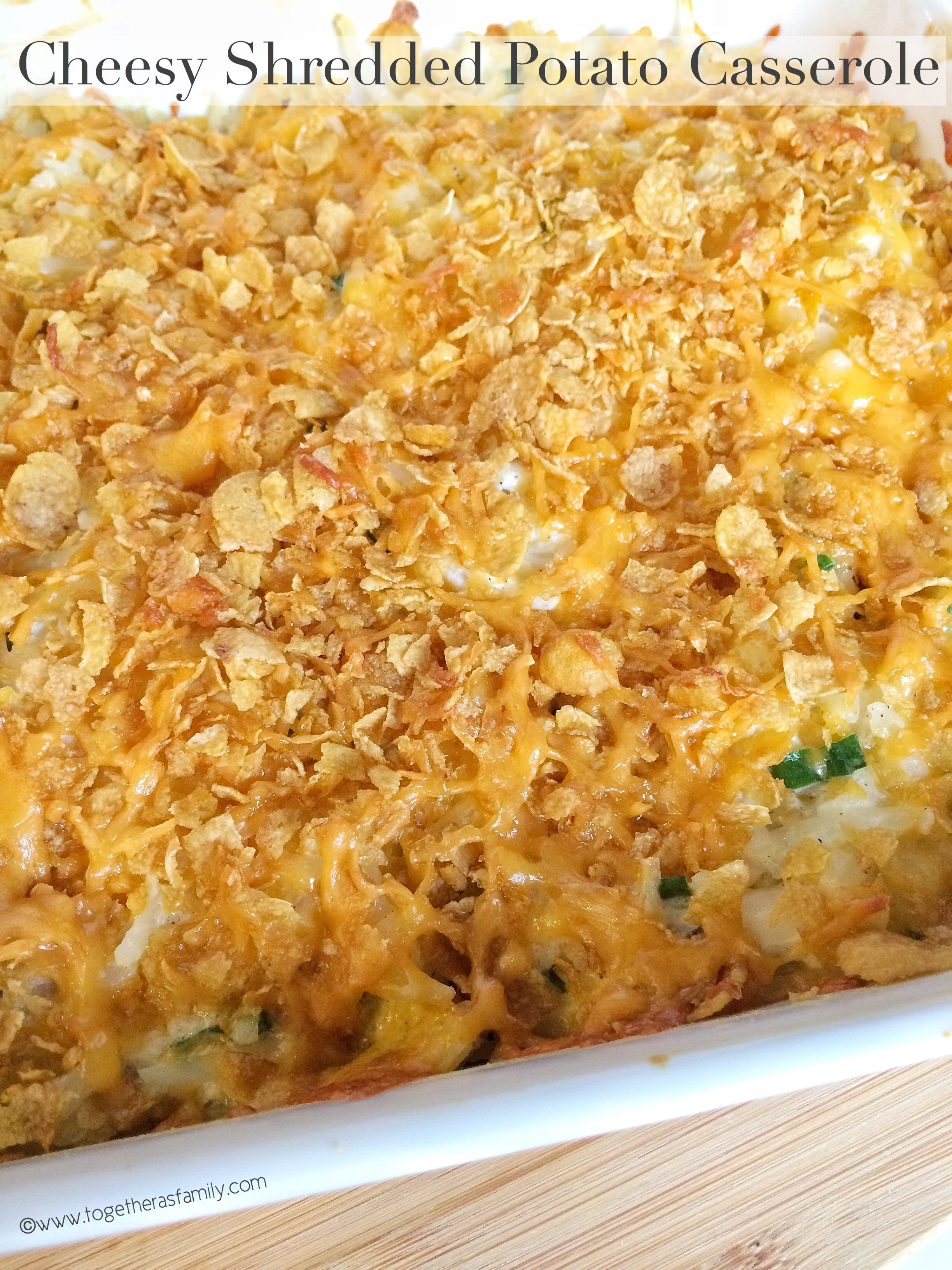 Shredded Potato Casserole
 Cheesy Shredded Potato Casserole To her as Family