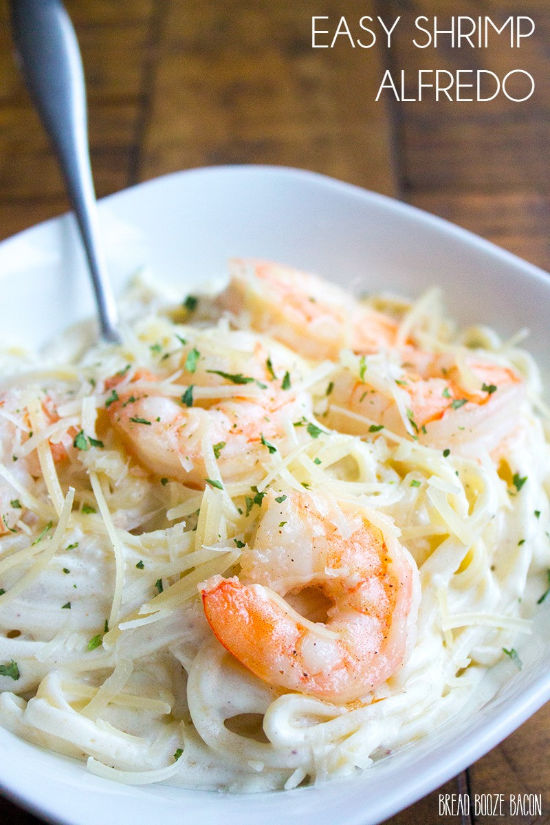 Shrimp Alfredo Pasta Recipe
 Easy Shrimp Alfredo Bread Booze Bacon