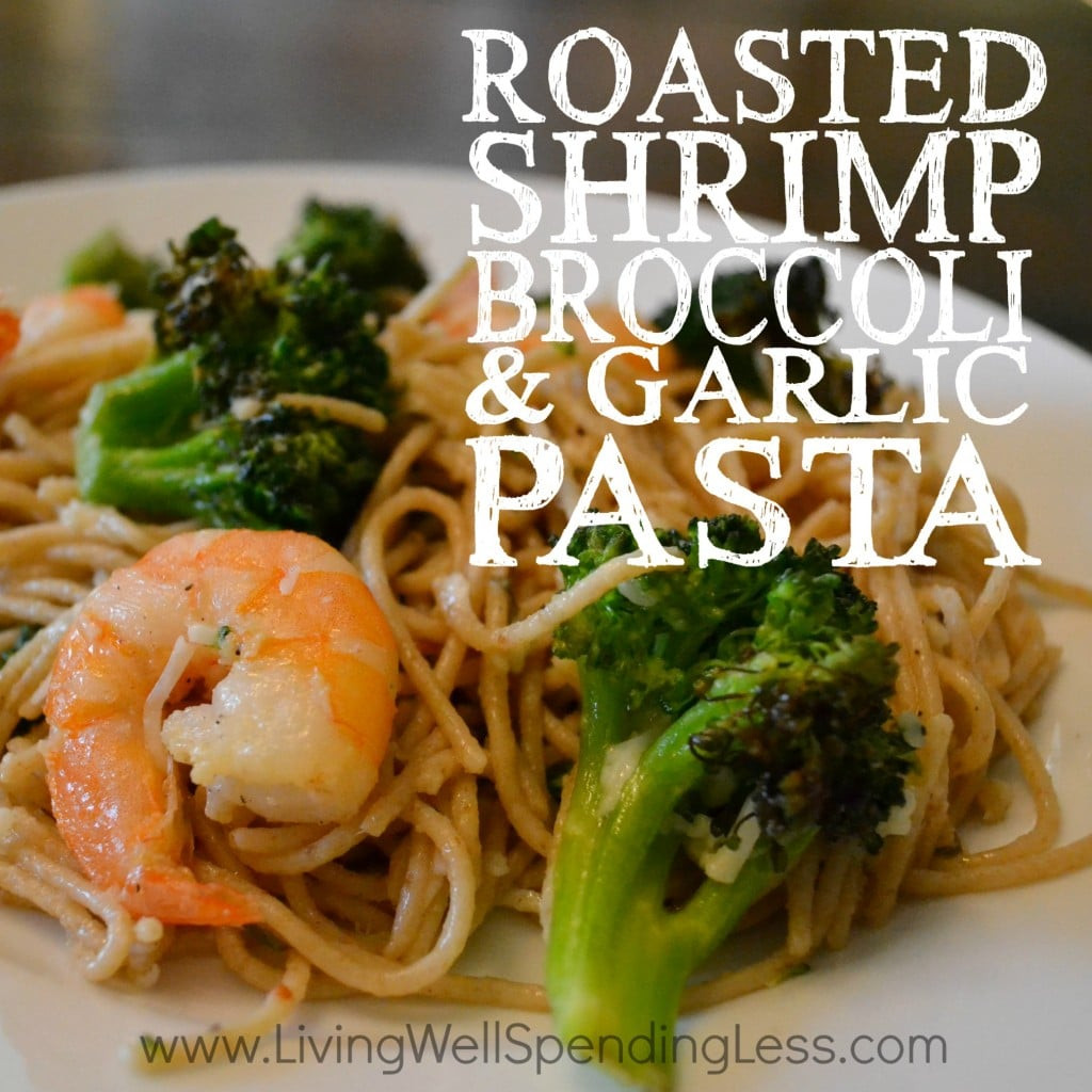 Shrimp And Broccoli Pasta
 Roasted Shrimp and Broccoli Pasta