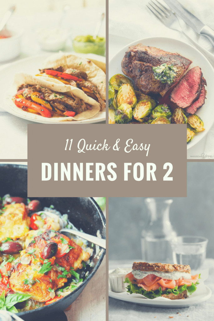 Simple Dinners For Two
 11 Quick Dinners for Two ⋆ Two Lucky Spoons