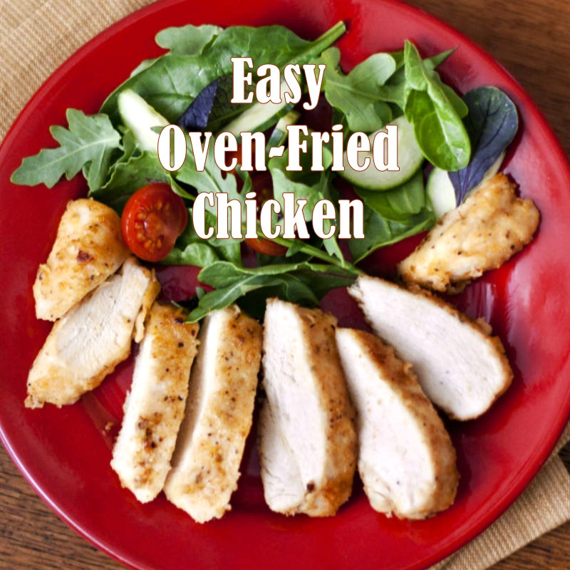 Simple Oven Fried Chicken
 Easy Oven Fried Chicken Recipe Boneless Skinless