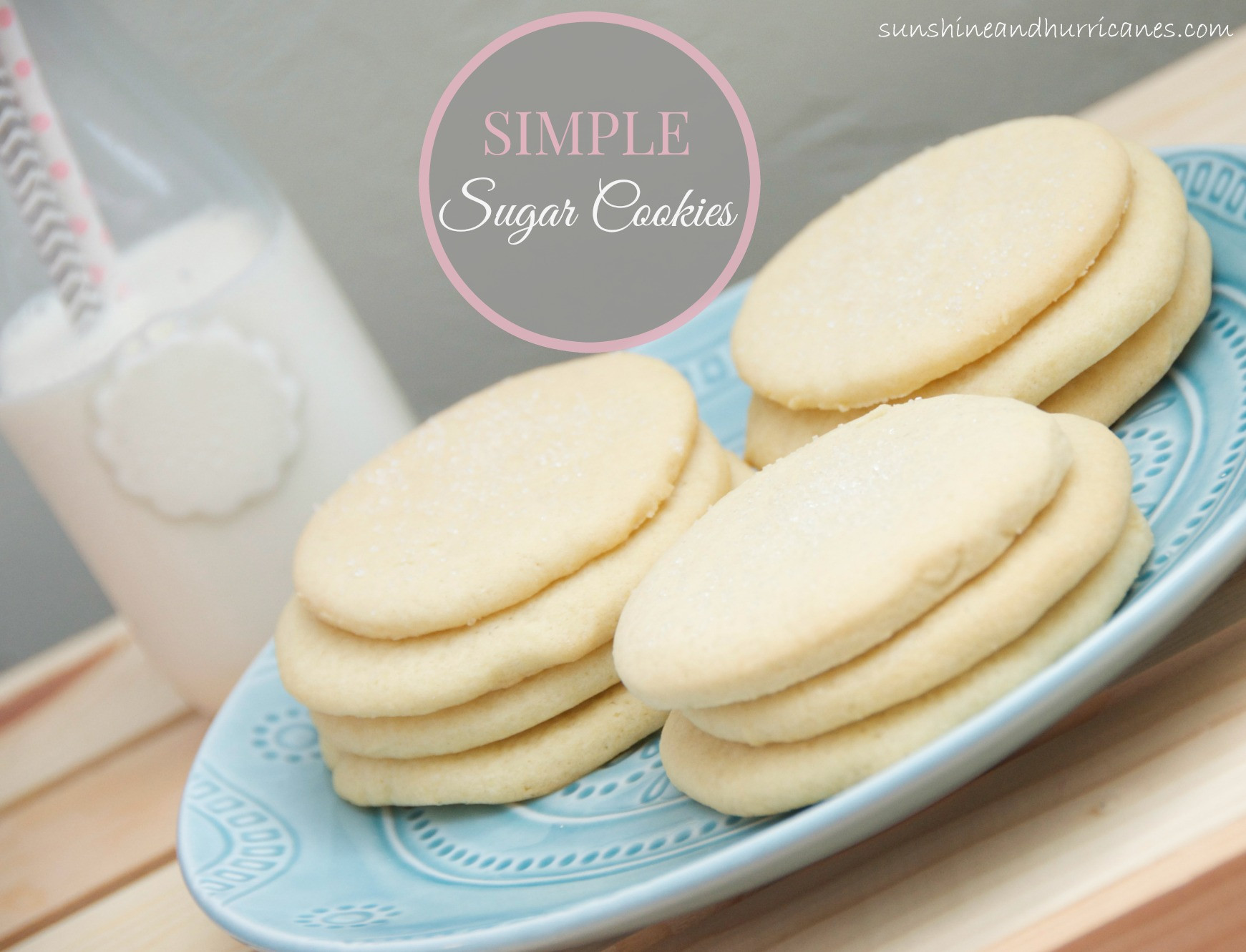 Simple Sugar Cookies
 Simple Sugar Cookies