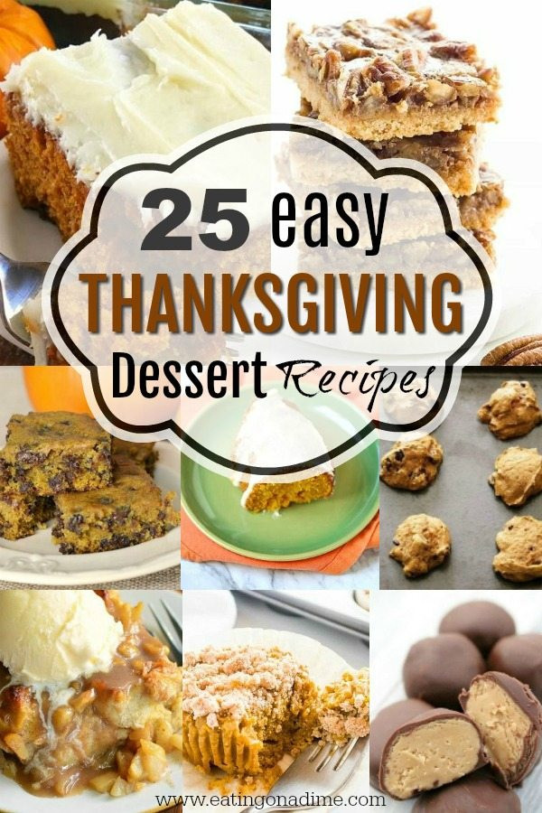 Simple Thanksgiving Desserts
 Easy Thanksgiving Dessert Recipes 20 Desserts You Will Love