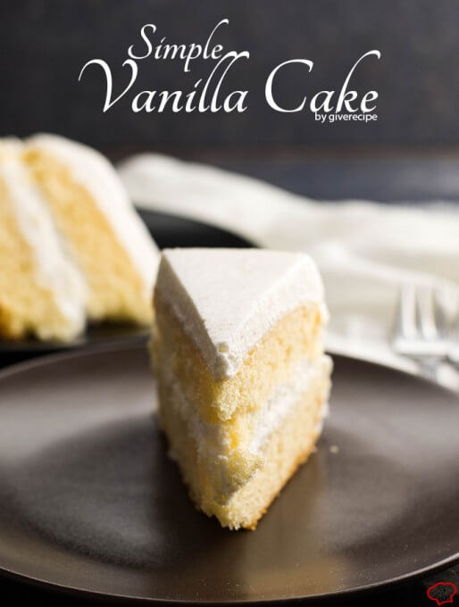 Simple Vanilla Cake Recipe
 Simple Vanilla Cake Give Recipe