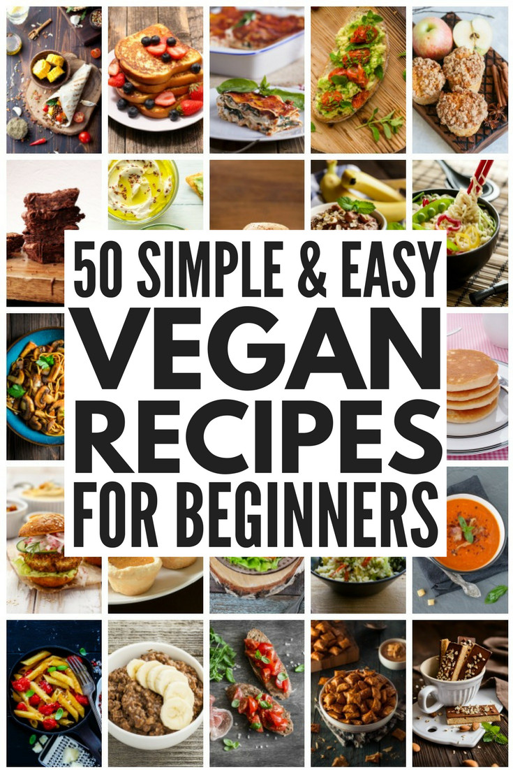 Simple Vegan Recipes For Beginners
 Cheap Easy Vegan Meals 50 Vegan Meals for Beginners