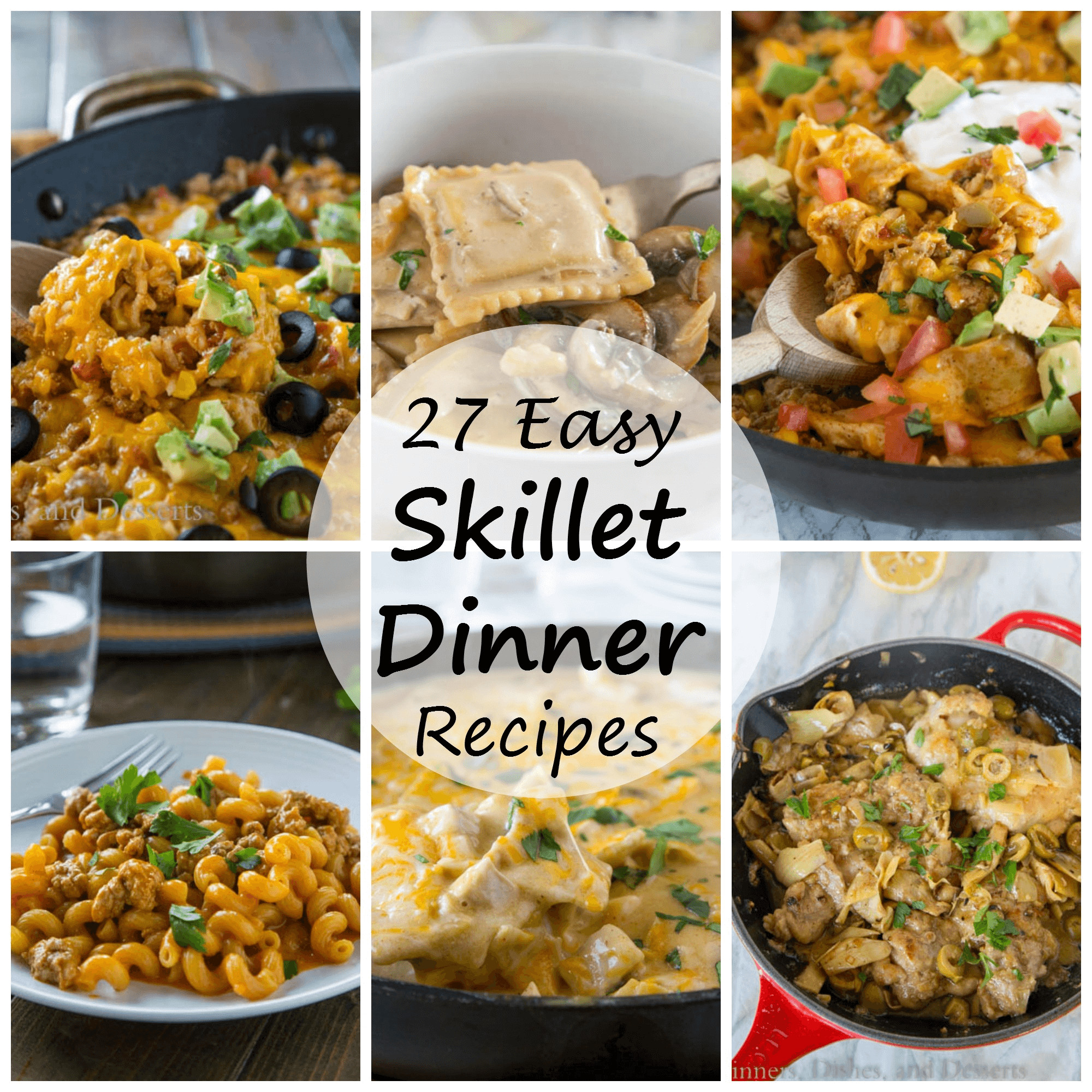 Skillet Dinner Recipe
 27 Skillet Dinner Recipes Dinners Dishes and Desserts