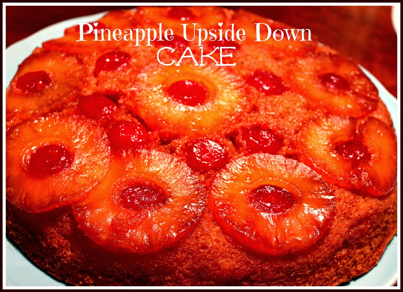 Skillet Pineapple Upside Down Cake
 Sweet Tea and Cornbread Iron Skillet Pineapple Upside