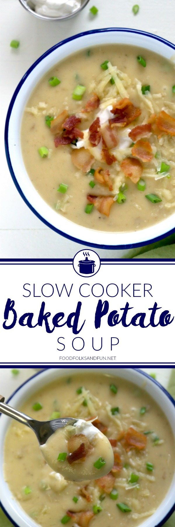 Slow Cooker Baked Potato Soup
 Slow Cooker Baked Potato Soup • Food Folks and Fun