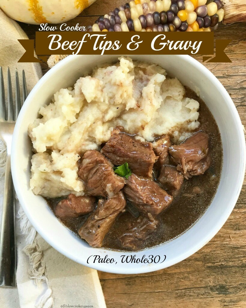 Slow Cooker Beef Tips And Gravy
 Slow Cooker Beef Tips & Gravy Paleo Whole30 Fit Slow