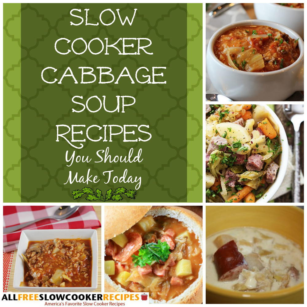 Slow Cooker Cabbage Recipes
 5 Slow Cooker Cabbage Soup Recipes You Should Make Today