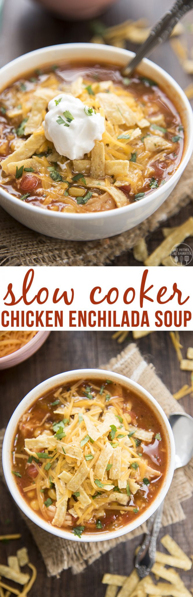 Slow Cooker Chicken Enchilada Soup
 Slow Cooker Chicken Enchilada Soup Like Mother Like