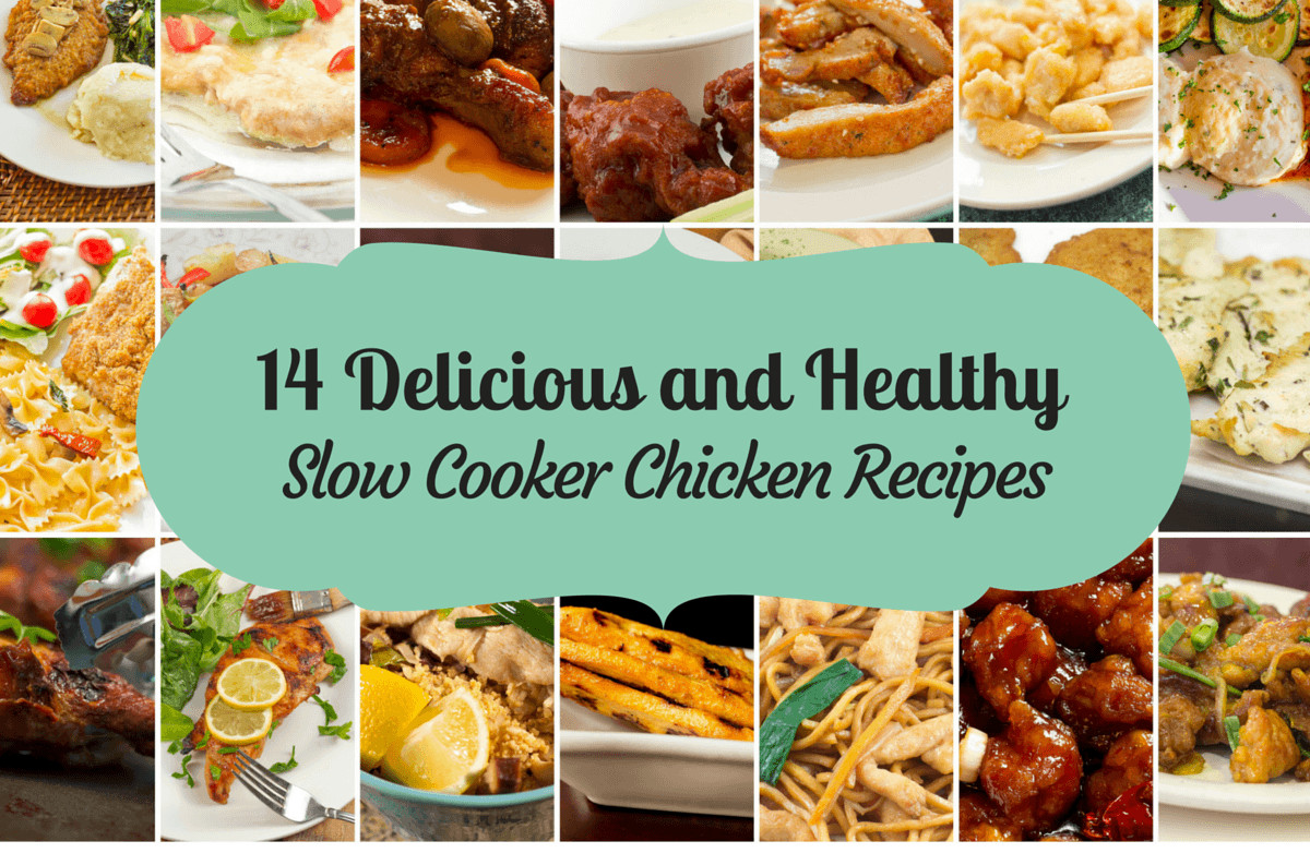 Slow Cooker Chicken Recipes Healthy
 14 Healthy and Delicious Slow Cooker Chicken Recipes
