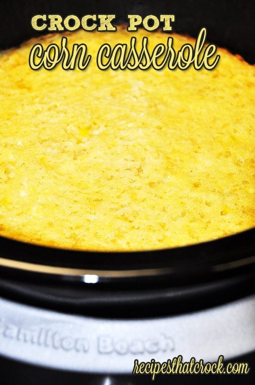 Slow Cooker Corn Casserole
 Crock Pot Corn Casserole Recipes That Crock