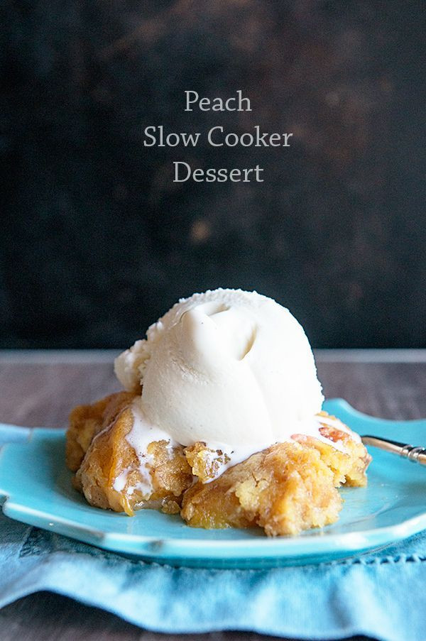 Slow Cooker Dessert Recipes
 Peach Slow Cooker Dessert Recipe