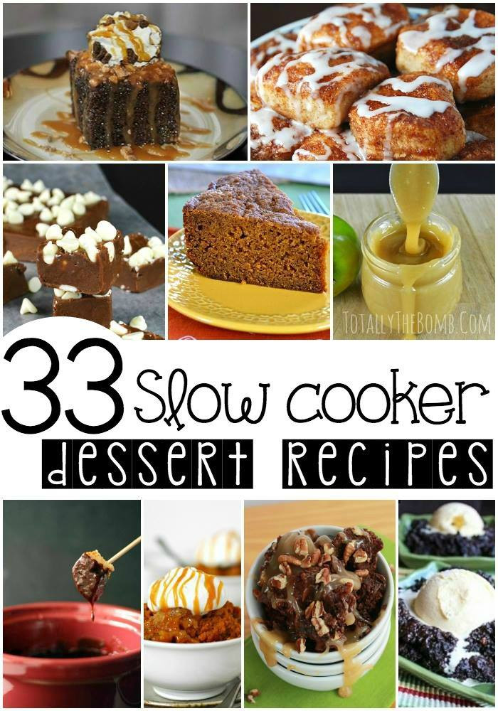 Slow Cooker Dessert
 33 Slow Cooker Dessert Recipes