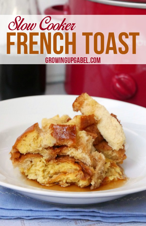 Slow Cooker French Toast
 Slow Cooker French Toast