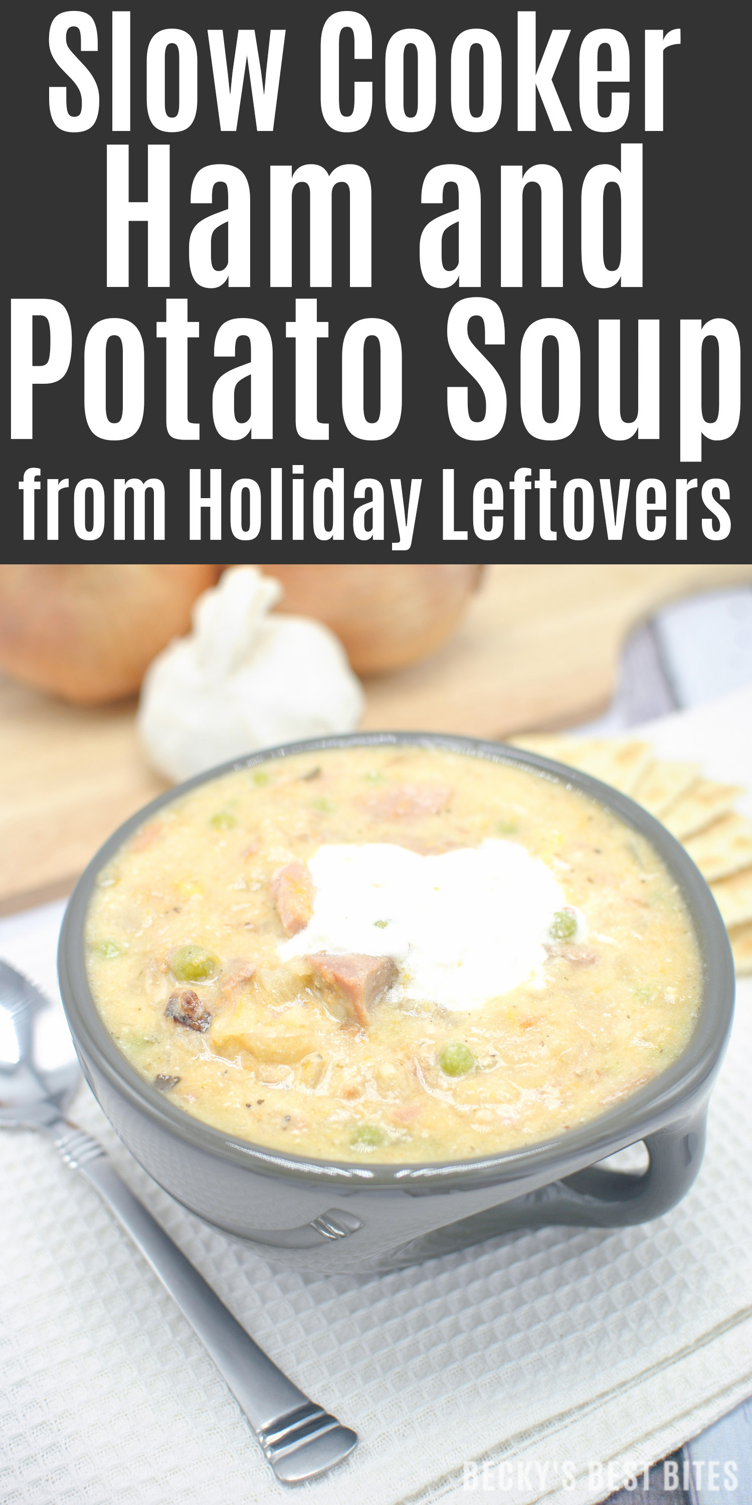 Slow Cooker Ham And Potato Soup
 Slow Cooker Ham and Potato Soup from Holiday Leftovers