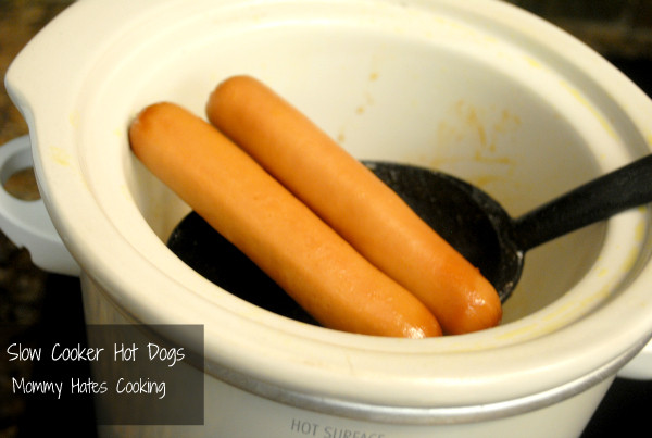 Slow Cooker Hot Dogs
 Slow Cooker Chili Dogs Mommy Hates Cooking