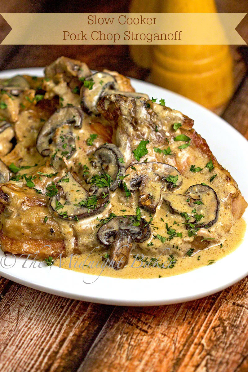 Slow Cooker Recipes Pork Chops
 Slow Cooker Pork Chop Stroganoff The Midnight Baker