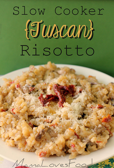 Slow Cooker Risotto
 Mama Loves Food Slow Cooker Tuscan Risotto