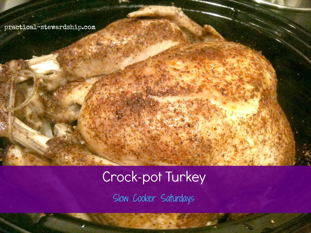 Slow Cooker Whole Turkey
 Easy Crock Pot Turkey Practical Stewardship