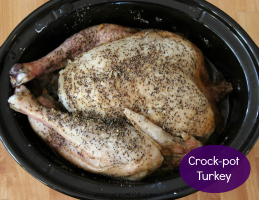 Slow Cooker Whole Turkey
 Easy Crock Pot Turkey Practical Stewardship