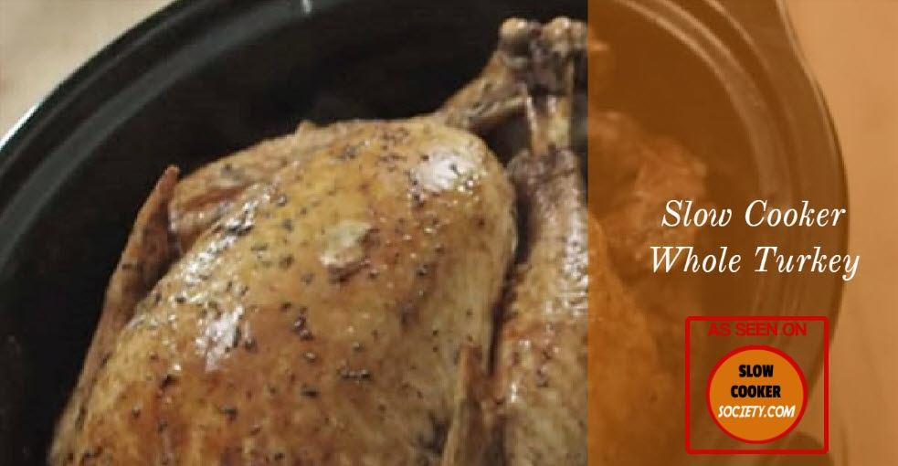 Slow Cooker Whole Turkey
 Easy Slow Cooker Whole Turkey Recipe