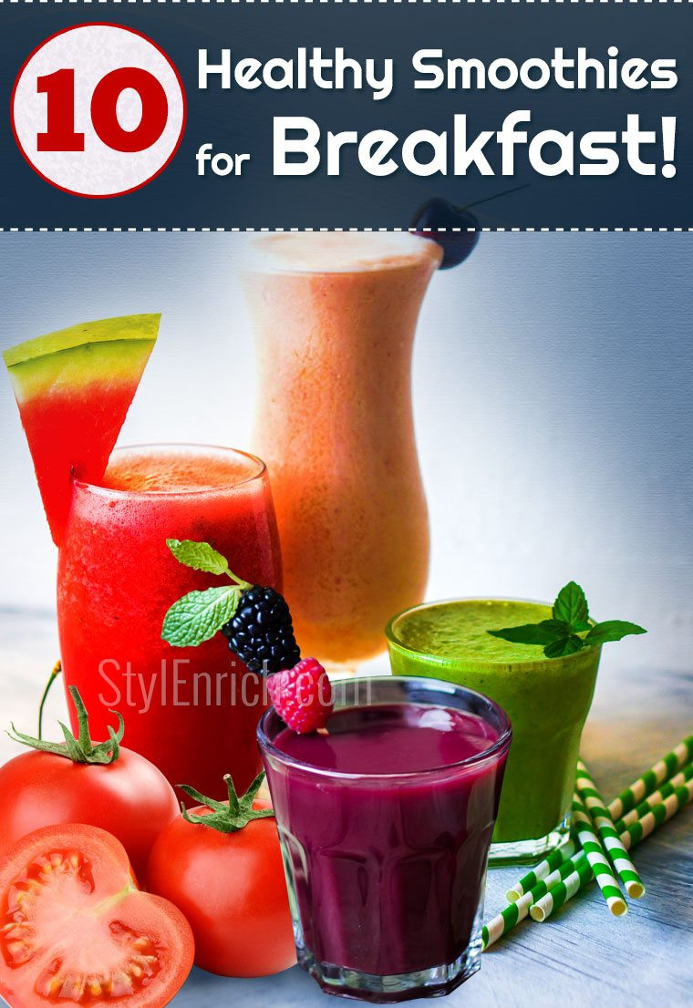 Smoothies For Breakfast
 How to Make a Smoothie 10 Healthy Smoothies for Breakfast