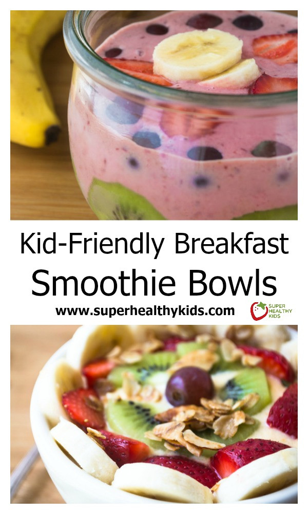 Smoothies For Breakfast
 Kid Friendly Breakfast Smoothie Bowls