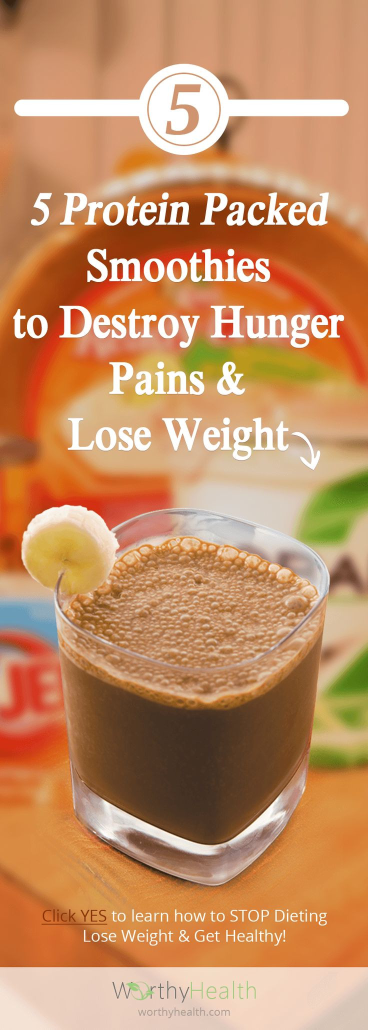 Smoothies To Lose Weight
 5 Protein Packed Smoothies to Destroy Hunger Pains and