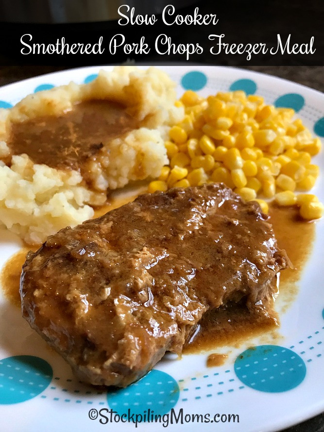 Smothered Pork Chops Slow Cooker
 Slow Cooker Smothered Pork Chops Freezer Meal